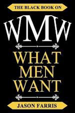 Wmw - The Black Book on What Men Want