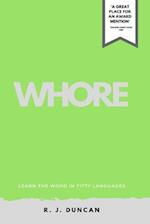 Whore-Learn the Word in Fifty Languages, by R J Duncan-In Fifty Languages Series