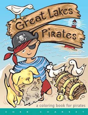 Great Lakes Pirates! - A Coloring Book for Pirates.