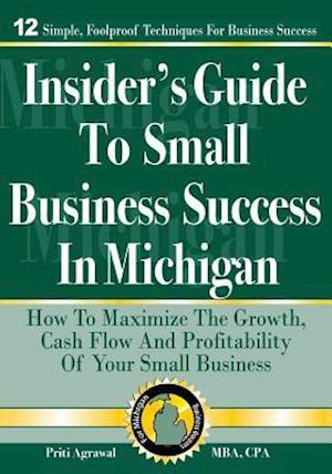 Insider's Guide to Small Business Success in Michigan