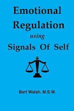 Emotional Regulation Using Signals of Self