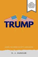 Trump-Learn the Word in Fifty Languages, by R J Duncan-In Fifty Languages Series