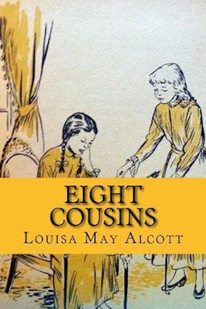 Eight Cousins (Wolrdwide Classics)