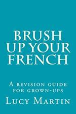 Brush Up Your French