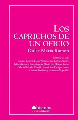 Los Caprichos de Un Oficio