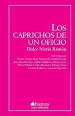 Los Caprichos de Un Oficio