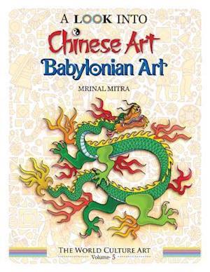 A Look Into Chinese Art, Babylonian Art