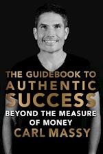 The Guidebook to Authentic Success