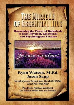 The Miracle of Essential Oils