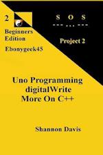 Uno Programming Digitalwrite More on C++
