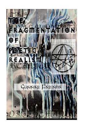 The Fragmentation of Poetic Realism
