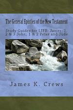 The General Epistles of the New Testament