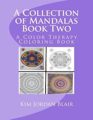 A Collection of Mandalas Book Two
