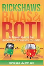 Rickshaws, Rajas and Roti