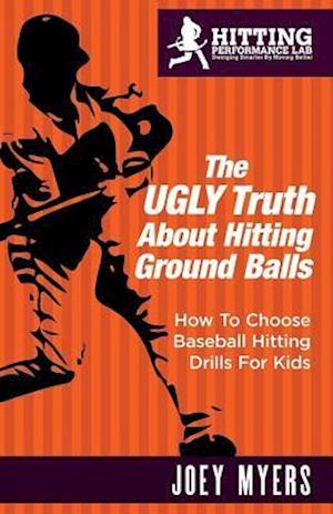 The Ugly Truth about Hitting Ground-Balls