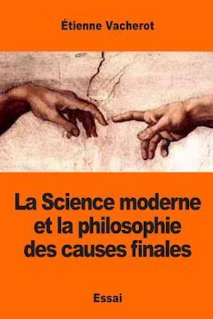 La Science Moderne Et La Philosophie Des Causes Finales