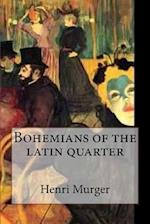 Bohemians of the Latin Quarter (Special Edition)