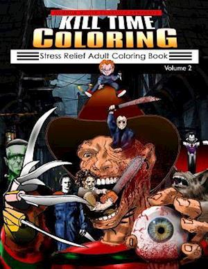 Kill Time Coloring Volume 2
