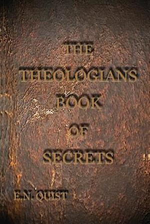 The Theologians Book of Secrets