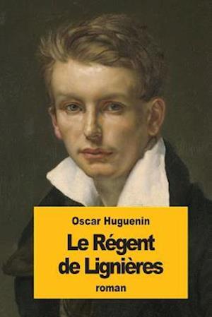 Le Régent de Lignières