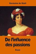 de l'Influence Des Passions