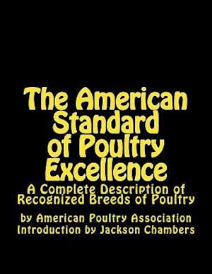 The American Standard of Poultry Excellence