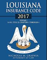 Louisiana Insurance Code 2017, Volume I