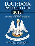 Louisiana Insurance Code 2017, Volume II