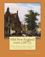 Old New England Traits (1873). by