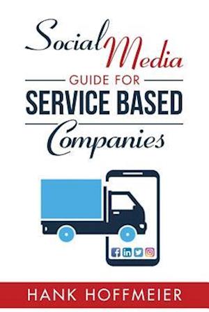 Social Media Guide for Service Based Companies