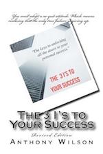 The 3 I's to Your Success
