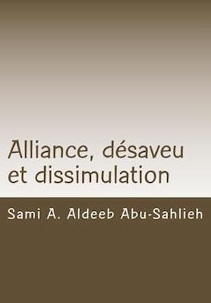 Alliance, Desaveu Et Dissimulation