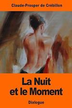 La Nuit et le Moment