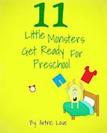 11 Little Monsters Get Ready for Preschool