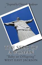 The Seed of a Woman