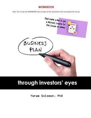 Business Plan Through Investors' Eyes Workbook