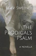 The Prodigal's Psalm