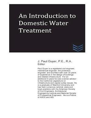 An Introduction to Domestic Water Treatment