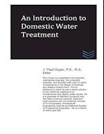 An Introduction to Domestic Water Treatment