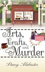 Arts, Crafts and Murder