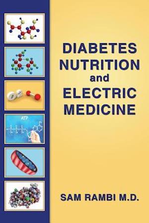 Diabetes Nutrition and Electric Medicine