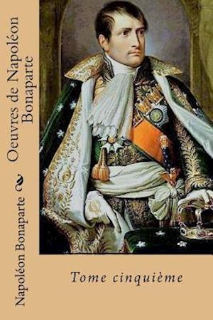 Oeuvres de Napoleon Bonaparte