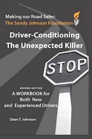 Driver Conditioning - The Unexpected Killer