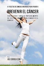 61 Recetas de Comidas Orgánicas Para Ayudar a Prevenir el Cáncer