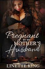 Pregnant by my mother's husband