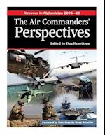 Airpower in Afghanistan 2005-10 the Air Commanders' Perspectives