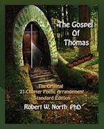 The Gospel of Thomas--The Original 21-Chapter Poetic Arrangement