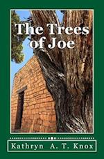 The Trees of Joe