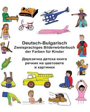 Deutsch-Bulgarisch Zweisprachiges Bilderwörterbuch Der Farben Für Kinder