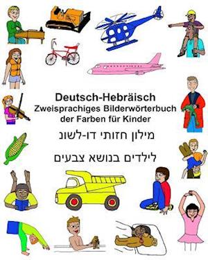 Deutsch-Hebräisch Zweisprachiges Bilderwörterbuch Der Farben Für Kinder